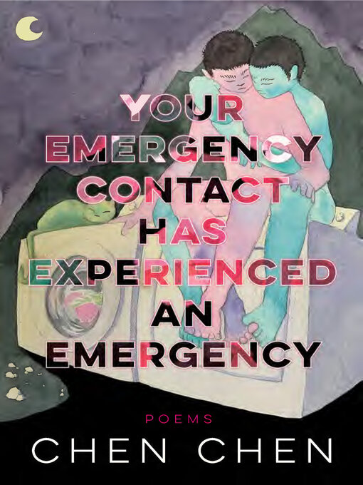 Title details for Your Emergency Contact Has Experienced an Emergency by Chen Chen - Wait list